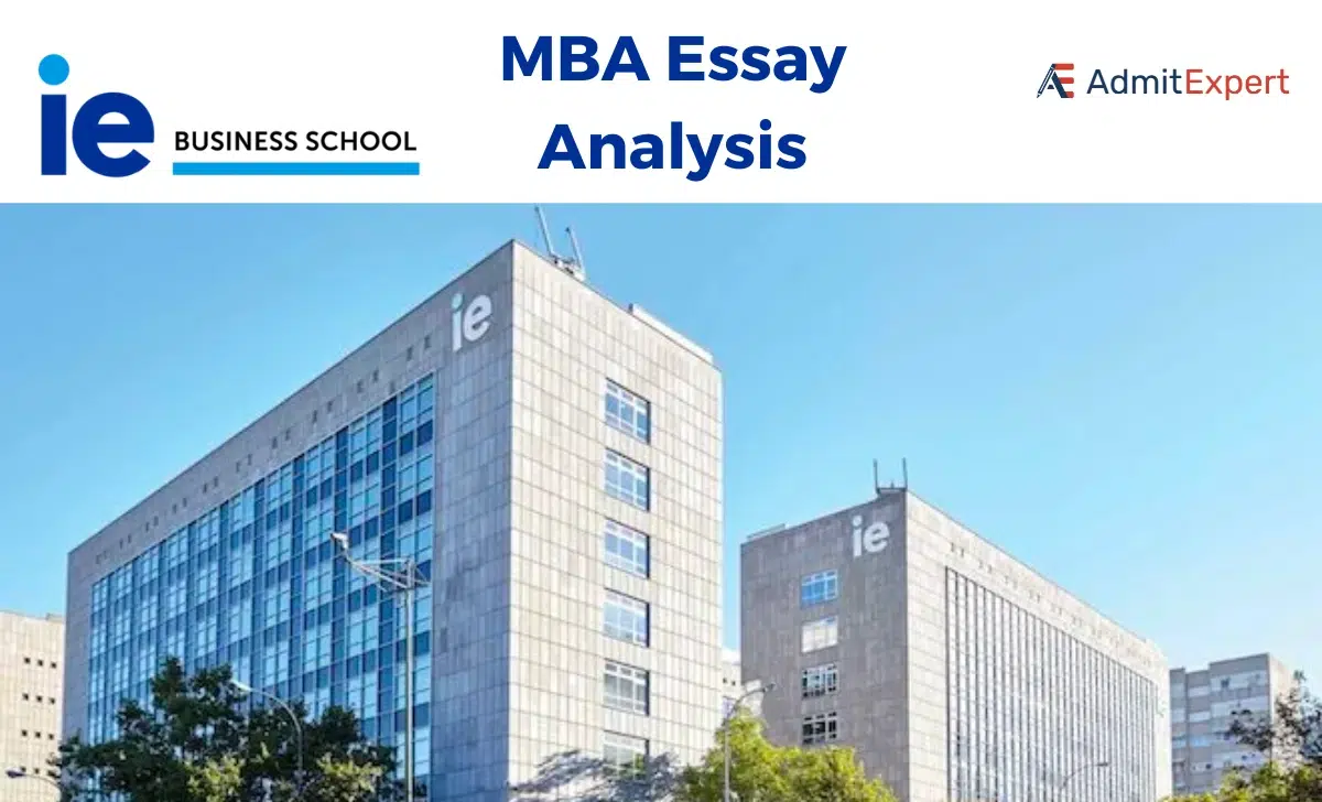 IE Business School MBA essay analysis