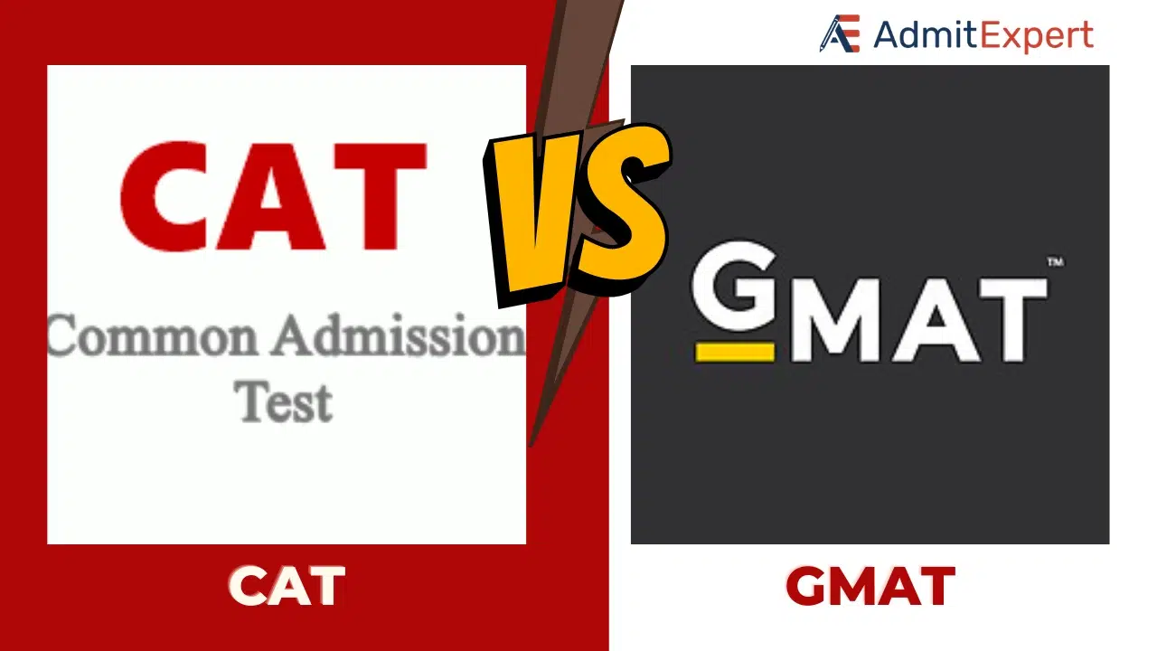 CAT Vs GMAT? Choosing The Right Exam For Your Business School Goals ...