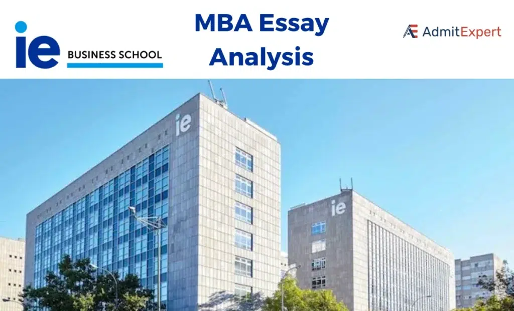 IE business school MBA essay analysis