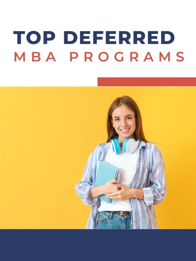 Top Deferred MBA Programs